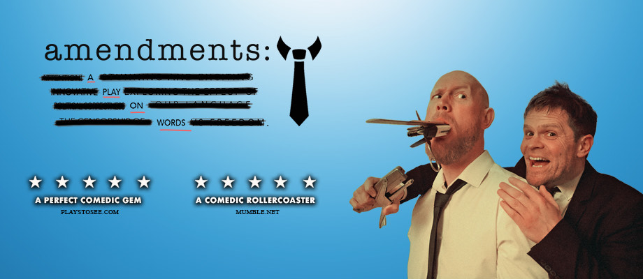 The amendments: A Play on Words poster. It shows two white men in suits. One has his arm around the other, putting office stationary in his mouth, with a maniacal grin. Behind them is blue background with a black tie and black text that reads ‘amendments: A Play On Words’ - with the rest of the words redacted.   At the top of the poster is the Middle Weight Theatre logo (a red boxing glove holding a pen) and reviews for the show that read ‘a perfect comedic gem’ and ‘a comedic rollercoaster’. Both reviews have five stars.